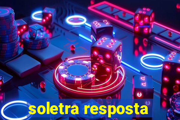 soletra resposta